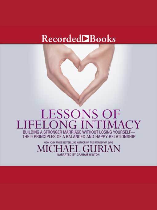 Title details for Lessons of Lifelong Intimacy by Michael Gurian - Available